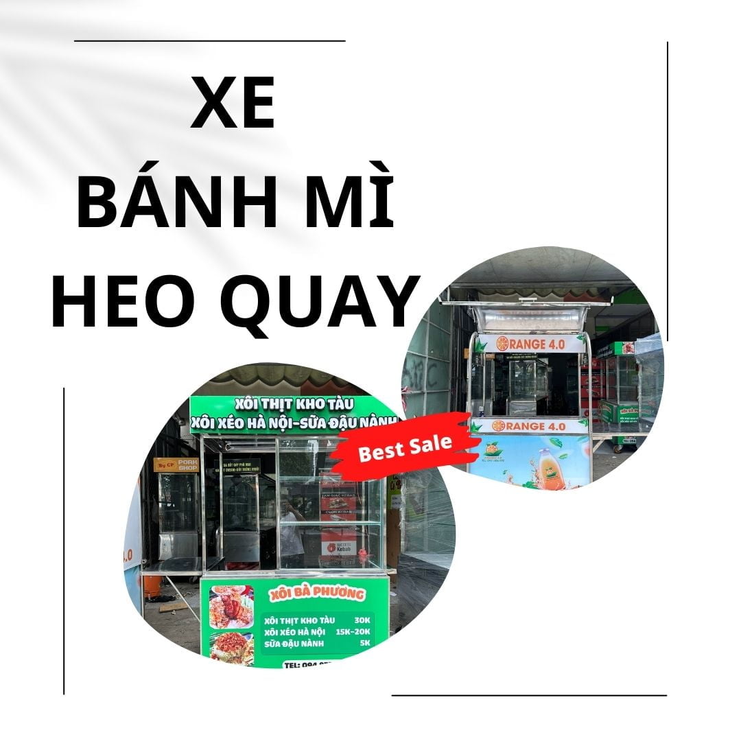 +300 mẫu xe bánh mì heo quay, xe bán heo quay rẻ đẹp