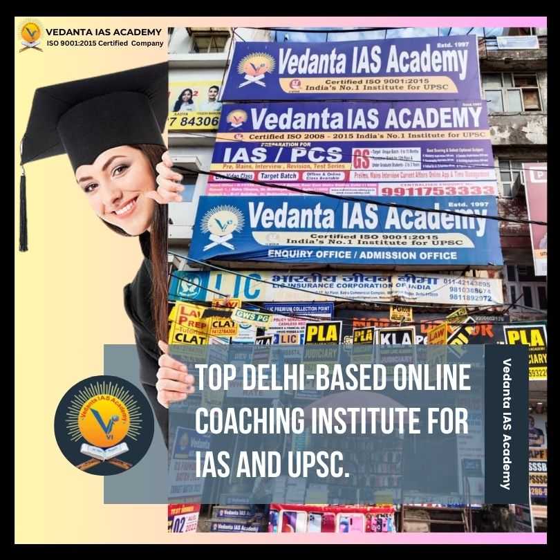 Prepare for success with the best IAS Academy in Delhi. Our top-notch IAS coaching and online courses provide comprehensive guidance, expert faculty, and proven strategies to help you ace the exams. Start your journey With Vedanta IAS Academy towards becoming a successful civil servant with our trusted and reliable academy. Enroll today!