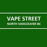 Vape Street North Vancouver Profile Picture