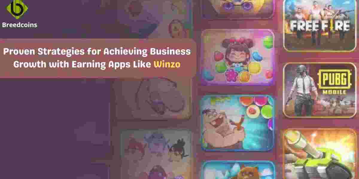 Proven Strategies for Achieving Business Growth with Earning Apps Like Winzo