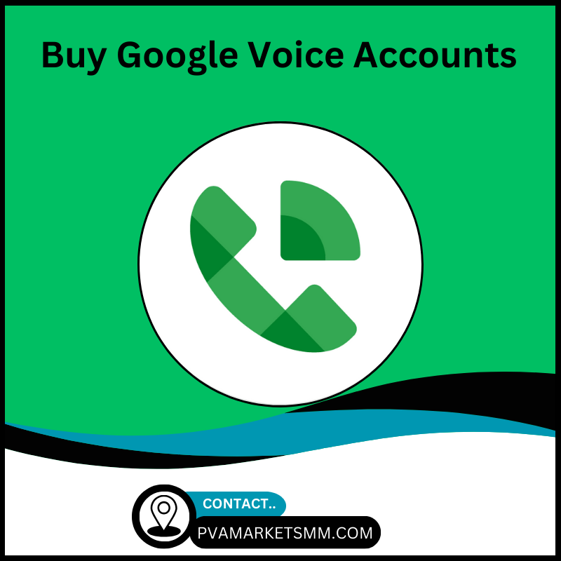 Buy Google Voice Accounts - 1 to 10Years voice Account Available