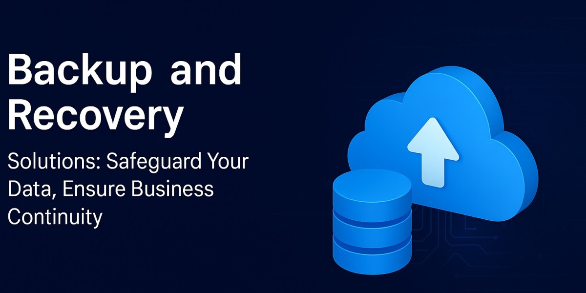 Backup and Recovery Solutions: Safeguard Your Data, Ensure Business Continuity