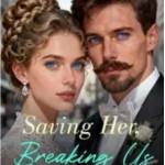 Trending Romance Book Saving Her Breaking Us to Read in 2025 profile picture