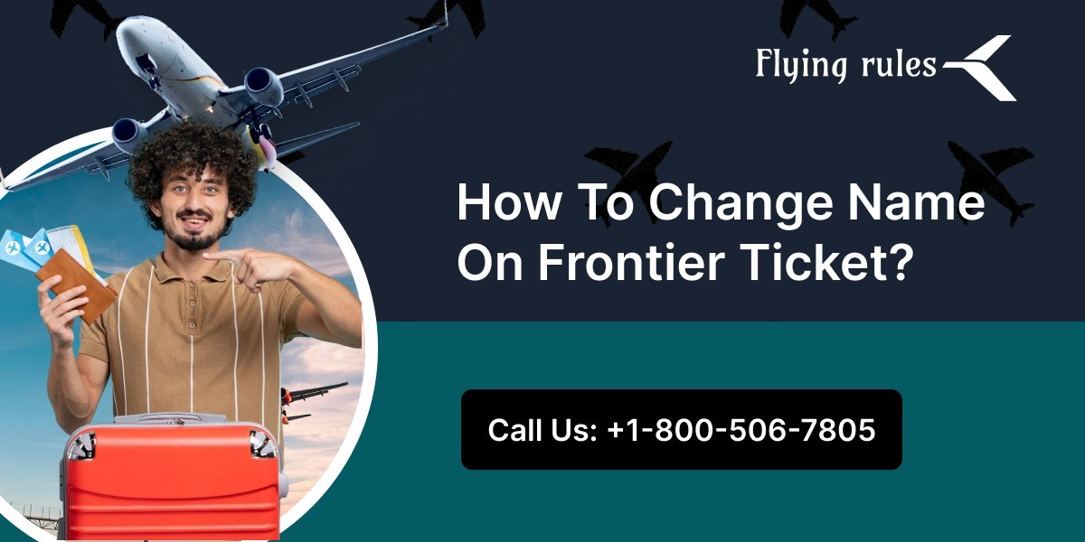 How To Change Name On Frontier Ticket?