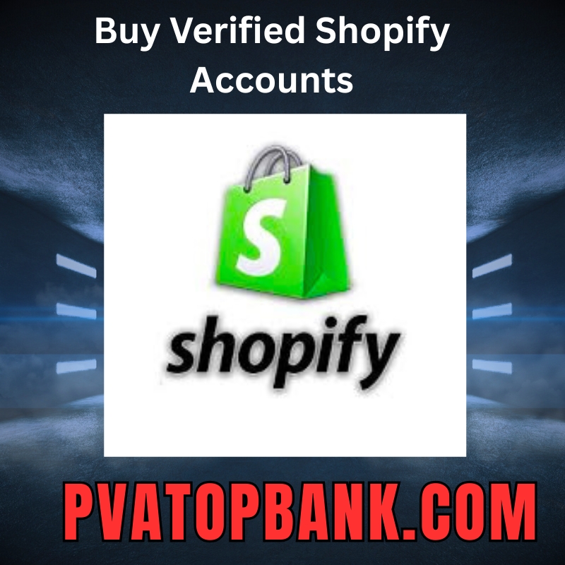 **** verified Shopify accounts - PTB