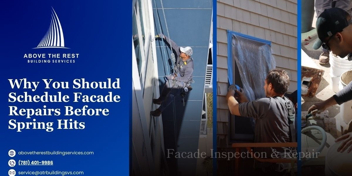 Why You Should Schedule Facade Repair Services Before Spring Hits?