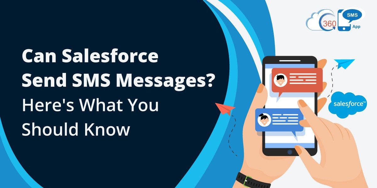 Send SMS with Salesforce: Powerful SMS Capabilities for Sales and Marketing