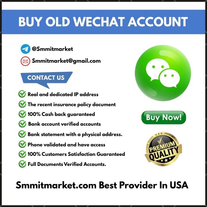 **** Old Wechat Account - 100% **** & Trusted (Old & New)