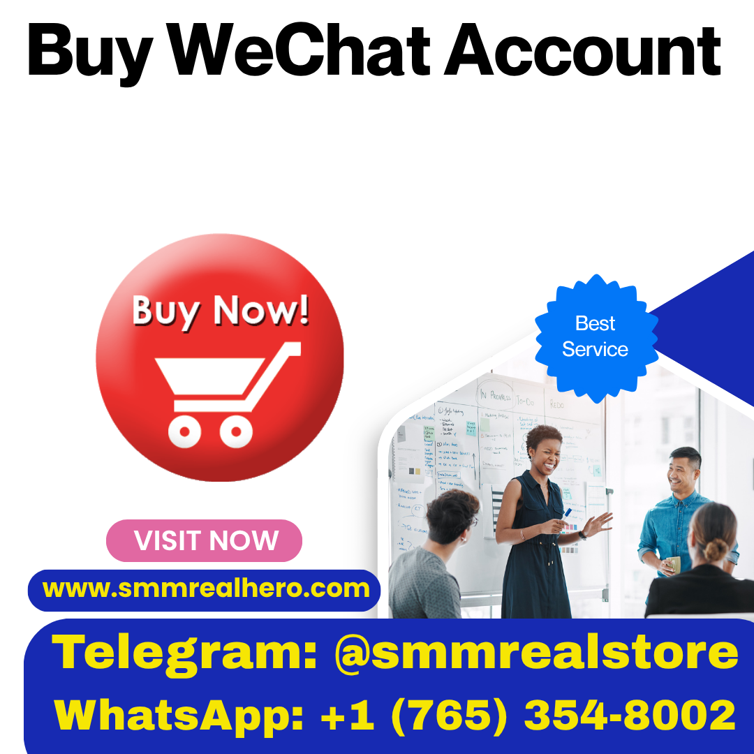 **** WeChat Account – **** & Ready to Use | SMMRealHero