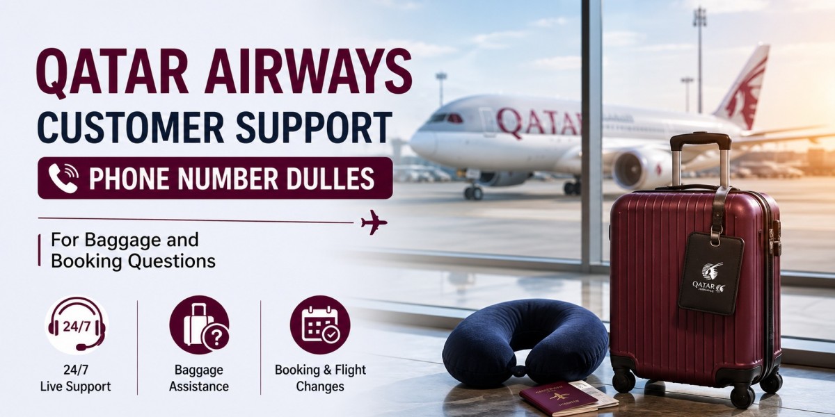 Qatar Airways Customer Support Phone Number Dulles for Baggage and Booking Questions