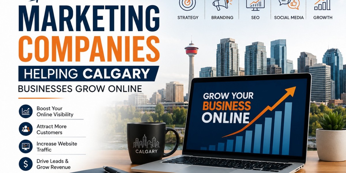 Top Marketing Companies Helping Calgary Businesses Grow Online