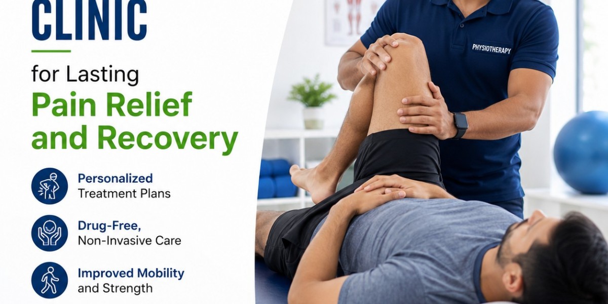 Why More People Are Choosing a Physiotherapy Clinic for Lasting Pain Relief and Recovery